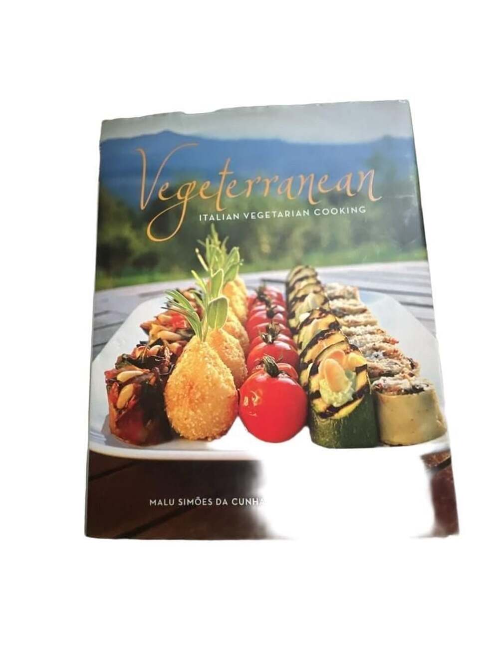 Vegeterranean Italian Vegetarian Cooking by Malu Simões da Cunha & Alberto Musac